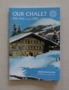 Our Chalet History Book